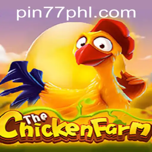 Exploring the Exciting World of ChickenFarm and the Intrigue of Pin77